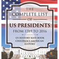 The Complete List of US Presidents from 1789 to 2016 - US History Kids Book Children's American History - Hardcover