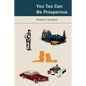 You, Too, Can Be Prosperous: Studies in Prosperity - Paperback