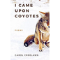 I Came Upon Coyotes: Poems - Paperback