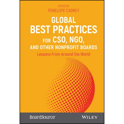 Global Best Practices for Cso, Ngo, and Other Nonprofit Boards: Lessons from Around the World - Hardcover