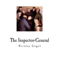 The Inspector-General: A Comedy in Five Acts - Paperback