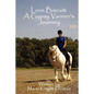 Love Biscuit: A Gypsy Vanner's Journey - Paperback