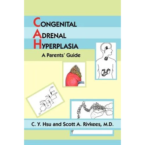 Congenital Adrenal Hyperplasia: A Parents' Guide - Paperback