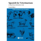 Spanish for Veterinarians 2e - Paperback