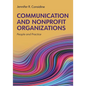 Communication and Nonprofit Organizations: People and Practice - Paperback
