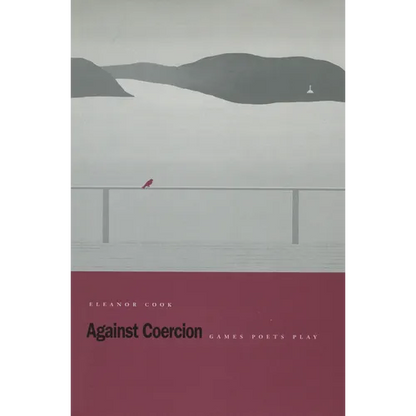 Against Coercion: Games Poets Play - Hardcover