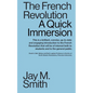 The French Revolution: A Quick Immersion - Paperback