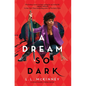 A Dream So Dark - Hardcover