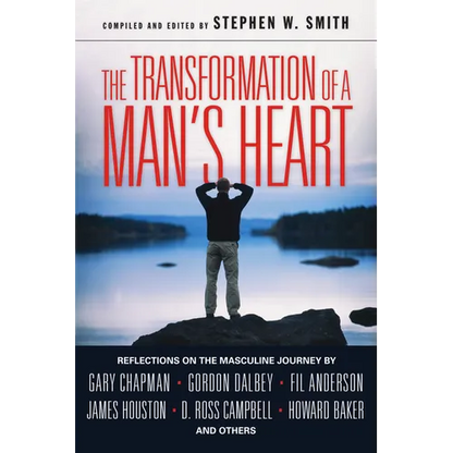 The Transformation of a Man's Heart: Reflections on the Masculine Journey - Paperback