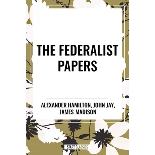 The Federalist Papers - Hardcover