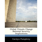 Global Climate Change National Security Implications - Paperback