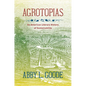 Agrotopias: An American Literary History of Sustainability - Paperback