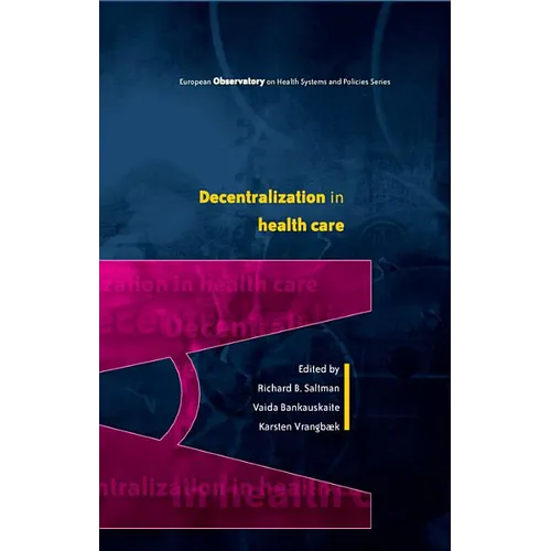 Decentralization in Health Care: Strategies and Outcomes - Paperback