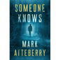 Someone Knows - Hardcover