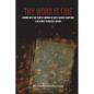 Thy Word is Fire: Looking into the Perfect Mirror of God's Sacred Scripture. A Response to Michael Brown. - Paperback