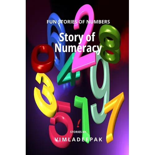 Story of Numeracy: Fun Stories of Numbers - Paperback