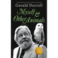 Myself and Other Animals - Hardcover