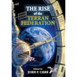 The Rise of the Terran Federation - Hardcover