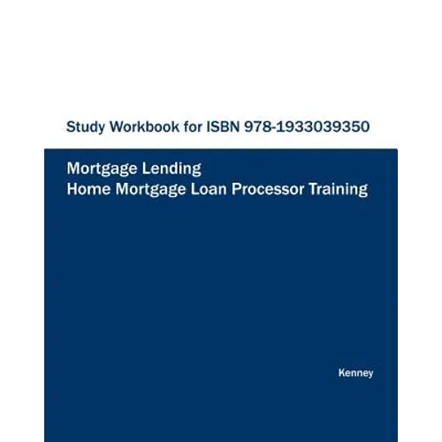 STUDY WORKBOOK FOR Home Mortgage Loan Processor Training - Paperback