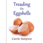 Treading On Eggshells - Paperback