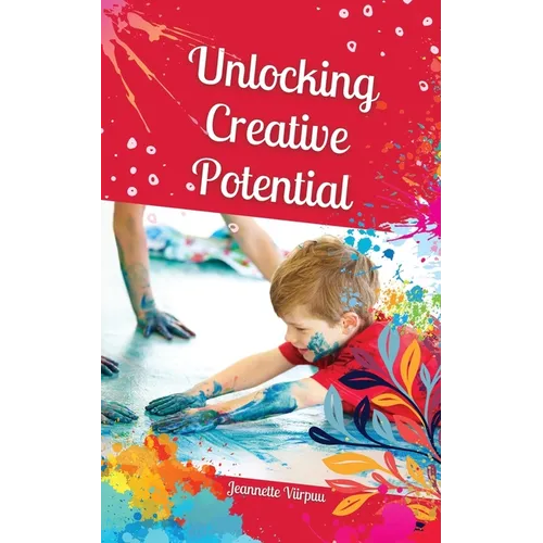 Unlocking Creative Potential - Paperback