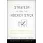 Strategy Beyond the Hockey Stick: People, Probabilities, and Big Moves to Beat the Odds - Hardcover