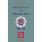 Military Order of the Stars and Bars (65th Anniversary Edition): 1938-2003 - Hardcover