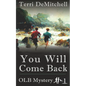 You Will Come Back - Paperback
