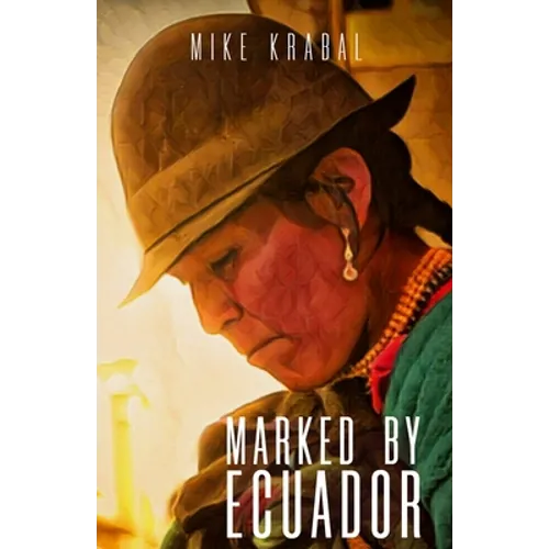 Marked By Ecuador - Paperback
