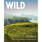 Wild Guide Wales: Hidden Places, Great Adventures & the Good Life - Paperback