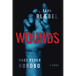 Wounds - Hardcover