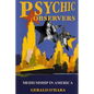 Psychic Observers: Mediumship in America - Paperback