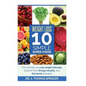 Weight Loss: Top 10 Simple Super-Foods: Your Guide to Lose Weight Naturally, Produce More Energy Naturally, and Feel Good Everyday - Paperback
