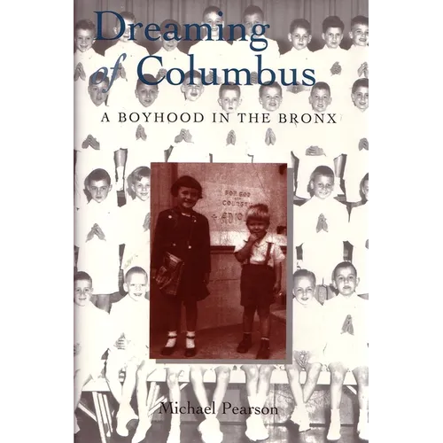Dreaming of Columbus: A Boyhood in the Bronx - Hardcover