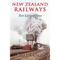 New Zealand Railways: Their Life and Times - Paperback