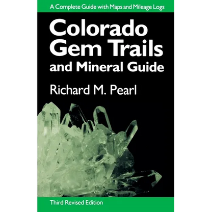 Colorado Gem Trails: And Mineral Guide - Paperback