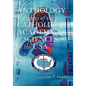 Anthology of Papers of the Catholic Academy of Sciences in the USA - Paperback