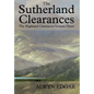 The Sutherland Clearances: The Highland Clearances Volume Three - Hardcover