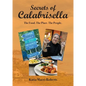 Secrets of Calabrisella: The Food. The Place. The People. - Paperback