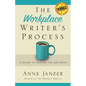 The Workplace Writer's Process: A Guide to Getting the Job Done - Paperback