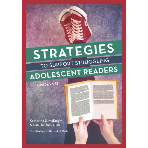 Strategies to Support Struggling Adolescent Readers, Grades 6-12 - Hardcover