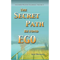 The Secret Path Beyond Ego - Hardcover