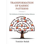 Transformation of Karmic Patterns, Volume I: The Purification of Individual Limiting Influences - Paperback