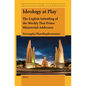 Ideology at Play: The English Subtitling of the Weekly Thai Prime Ministerial Addresses - Paperback