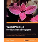 Wordpress 3 for Business Bloggers - Paperback