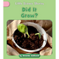Did It Grow? - Paperback