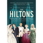 The Hiltons: The True Story of an American Dynasty - Hardcover