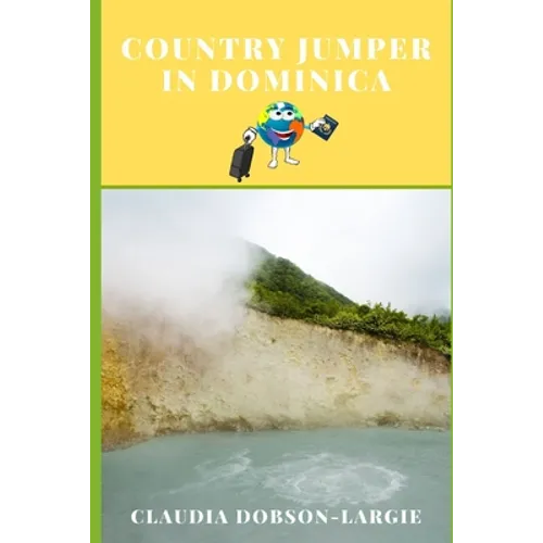 Country Jumper in Dominica: History Books for Kids Series - Paperback