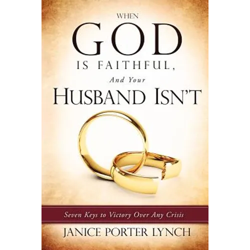 When God is Faithful, And Your Husband Isn't - Paperback