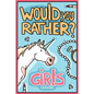 Would You Rather Girls Version: Would You Rather Questions Girls Edition - Paperback